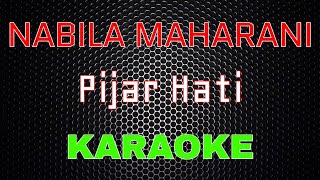 Nabila Maharani - Pijar Hati [Karaoke] | LMusica