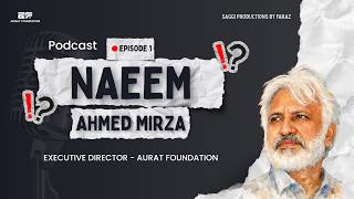 AI, SDGs &amp; No Poverty | Podcast with Naeem Ahmed Mirza | Executive Director | Aurat Foundation
