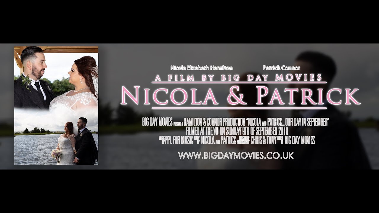 Nicola & Patrick - Big Day Movies - The Vu
