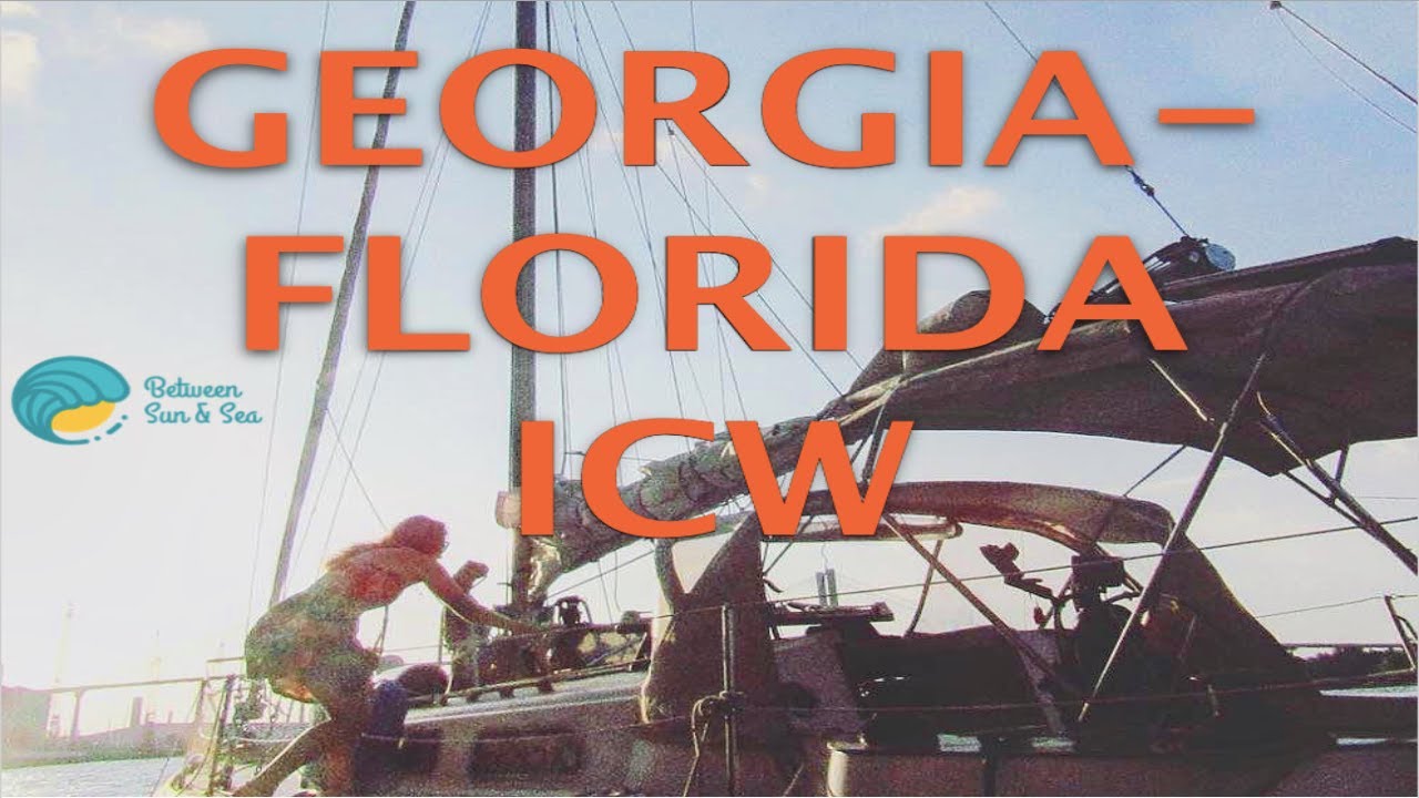 Georgia to Florida ICW (Ep. 12 Between Sun and Sea)