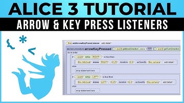 Alice 3 Tutorial - #20 - Arrow And Key Press Listeners
