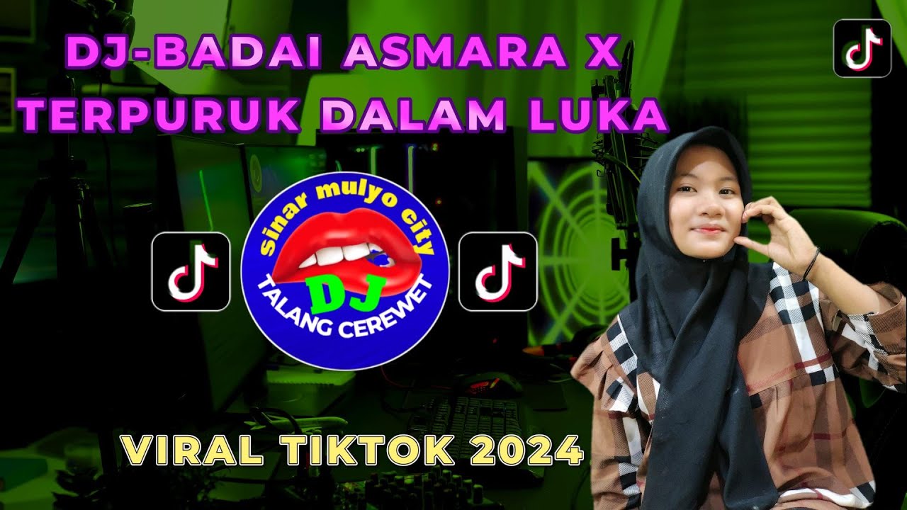 DJ-BADAI ASMARA X TERPURUK DALAM LUKA #djtalangcerewet #djtiktokterbaru  #dj #remix