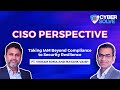 CISO Perspective: Taking IAM Beyond Compliance to Security Resilience
