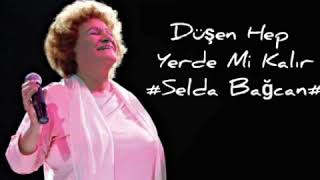 Selda Bağcan- Düşen Hep Yerde Mi Kalır Resimi