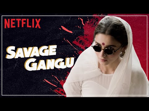 Gangu Goes Savage🔥 | Alia Bhatt | Gangubai Kathiawadi | Netflix India