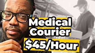 How To FIND High Paying Medical Courier WORK FAST (2023)