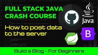 Full Stack Java: How to Post Data to the Server