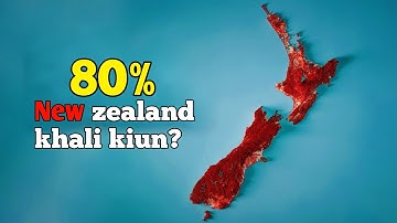 Why is 80% of New Zealand Empty? The World’s Most Beautiful but Barren Land!