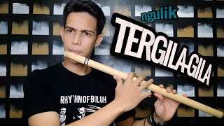 Tergila gila | Belajar suling