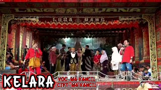 Kelara Voc. Wa Kancil Sandiwara Lingga Buana Panyindangan Wetan Blok A