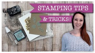 ✨7 Surprising Stamping Tips and Tricks to INSTANTLY improve your card making! ✨