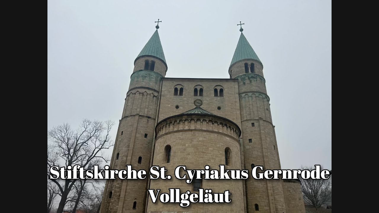 GERNRODE - Stiftskirche St. Cyriakus Vollgeläut 