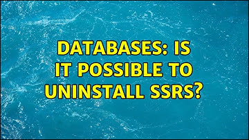 Databases: Is it possible to uninstall SSRS?