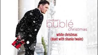 Michael Bublé - White Christmas (ft. Shania Twain) [ HD]