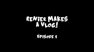 Renier makes a Vlog // Vlog 1