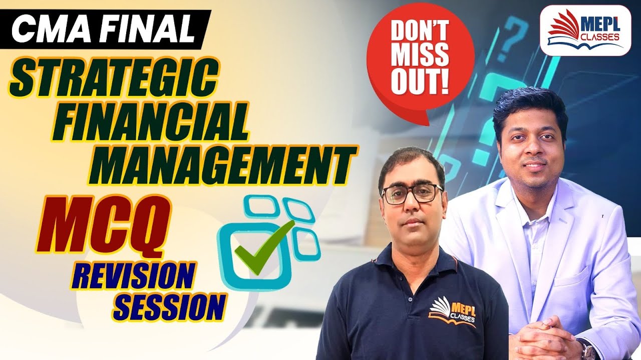 CMA Final - Strategic Financial Management MCQ's Revision | MEPL ...