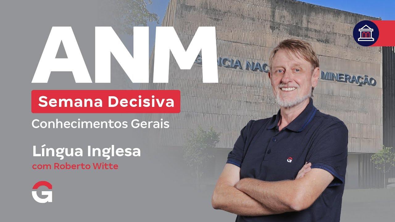 Concurso ANM | Semana Decisiva: Conhecimentos Gerais | Língua Inglesa