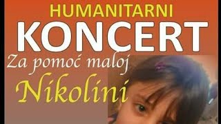Humanitarni Koncert Maloj Nikolini