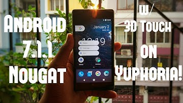 Install Android 7.1 Nougat w/ 3D Touch on Yuphoria! ~ Exclusive Pixel [AOSCP] OS!