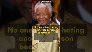 No One Born to Hate Another | Nelson Mandela Quotes shorts motivation quotes nelsonmandela