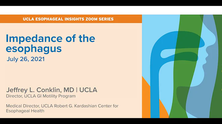 Impedance of the esophagus | Jeffrey L. Conklin, M...