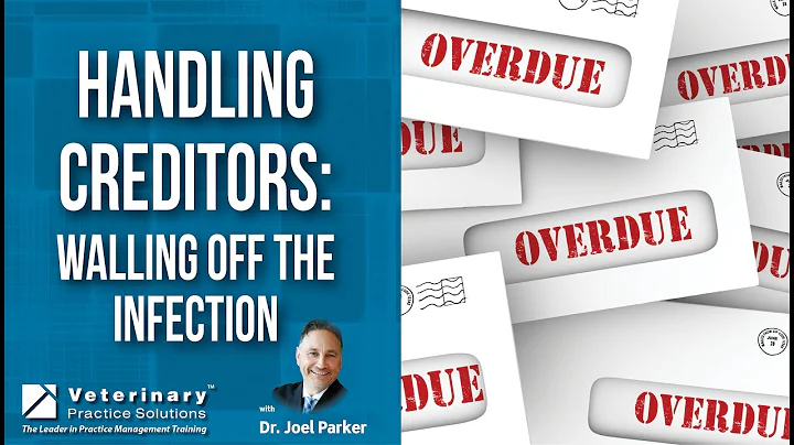HANDLING CREDITORS: WALLING OFF THE INFECTION