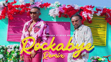 Barnaba feat Otile Brown - Rockabye Remix (Official Audio)