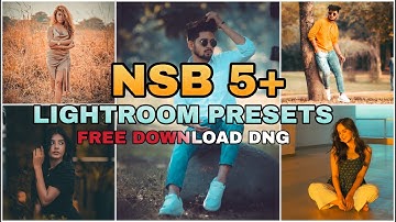 Top 5+ NSB Pictures  Lightroom Mobile Presets || DNG preset Lightroom || LIGHTROOM EDITING