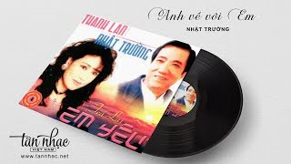 Video thumbnail of "Anh về với em | Nhật Trường"