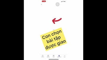Hướng dẫn nộp bài Assignments trong Microsoft Teams