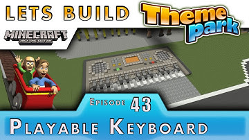 Minecraft :: Lets Build A Theme Park :: Playable Keyboard :: E43