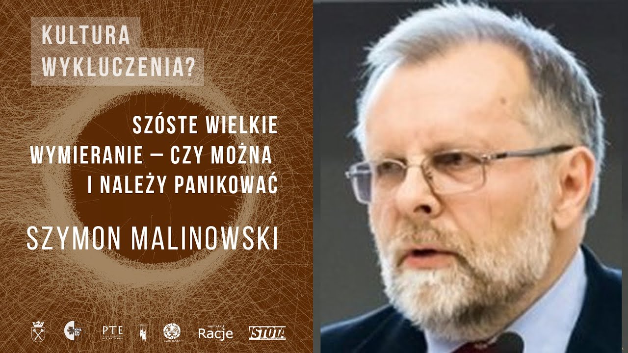 Szóste Wielkie Wymieranie – czy można i należy panikować - Szymon Malinowski