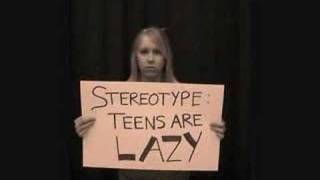 Teen PSA: Proving the Stereotypes Wrong