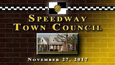 Speedway Town Council Meeting - November 27, 2017