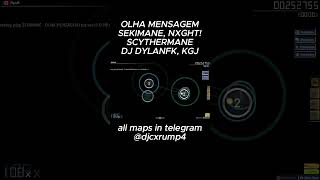 today is OLHA MENSAGEM SEKIMANE, NXGHT!  #osu #funk #brasil #phonk #gameplay