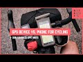 Gps device vs phone for cycling  our favorite gps units