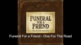 Watch Funeral For A Friend One For The Road video