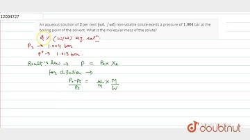 An aqueous solution of `2` per cent `(wt.//wt)` non-volatile solute exerts a pressure of `1.004`...