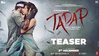 Tadap -  TEASER | Tara Sutaria | Sajid Nadiadwala | Milan Luthria | 3rd Dec