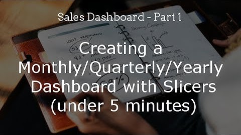 Sales Dashboard Part 1 - Creating a Monthly/Quarterly/Yearly Dashboard with Slicers (Pivot Tables)