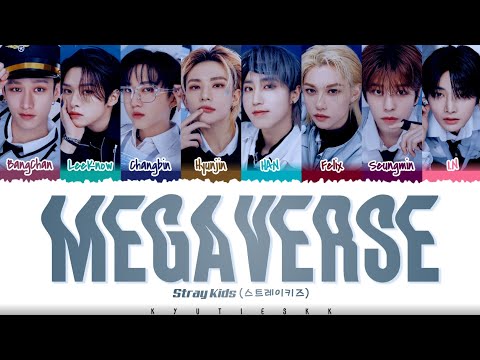 Stray Kids (스트레이키즈) - ‘MEGAVERSE’ Lyrics [Color Coded_Han_Rom_Eng]