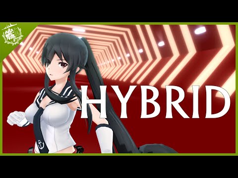 【MMD艦これ】矢矧さんでHYBRID【1080p】