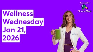 Wellness Wednesday Jan 21, 2026 📱