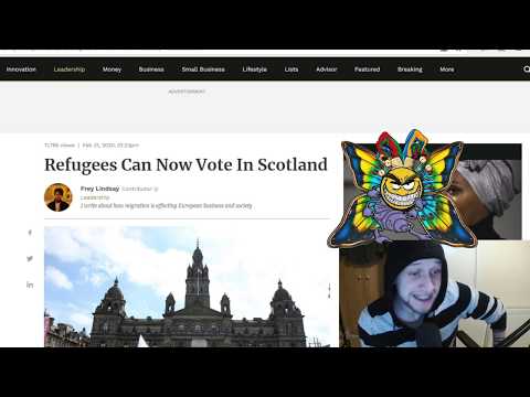 #6 News : Refugees Given the Right to Vote in Scotland : Politcal subversion becomes Policy
