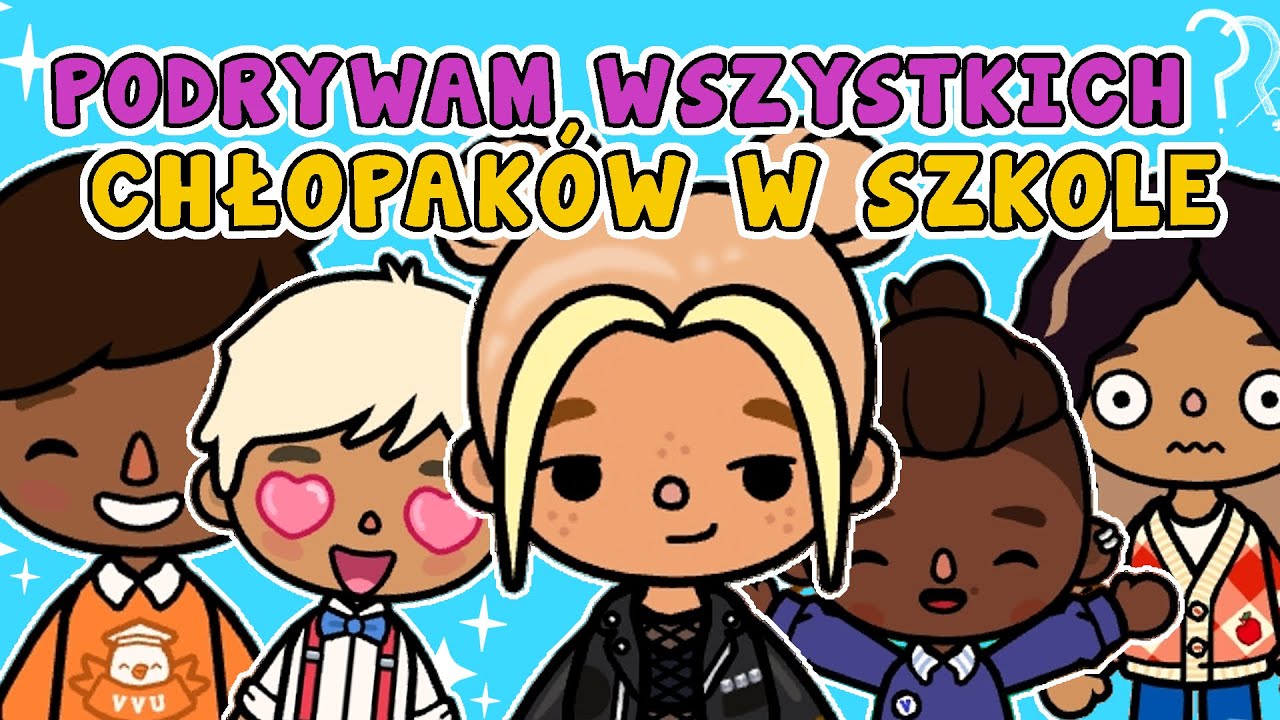 PODRYWAM WSZYSTKICH CHŁOPAKÓW W SZKOLE 🤩 TOCA BOCA HISTORYJKA ✨ BAJOLANKI 🔥