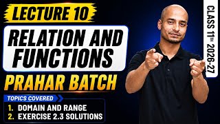 Class 11 Maths Chapter 2 | Exercise 2.3 Solutions | Domain & Range |PRAHAAR Batch