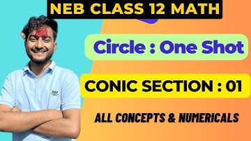 🔴 Conquer NEB Class 12 Circle in One Shot || NEB Class 12 Mathematics Conic Section in Nepali ||