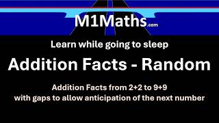 Listen Maths. Addition facts in random order. Learn while going to sleep.