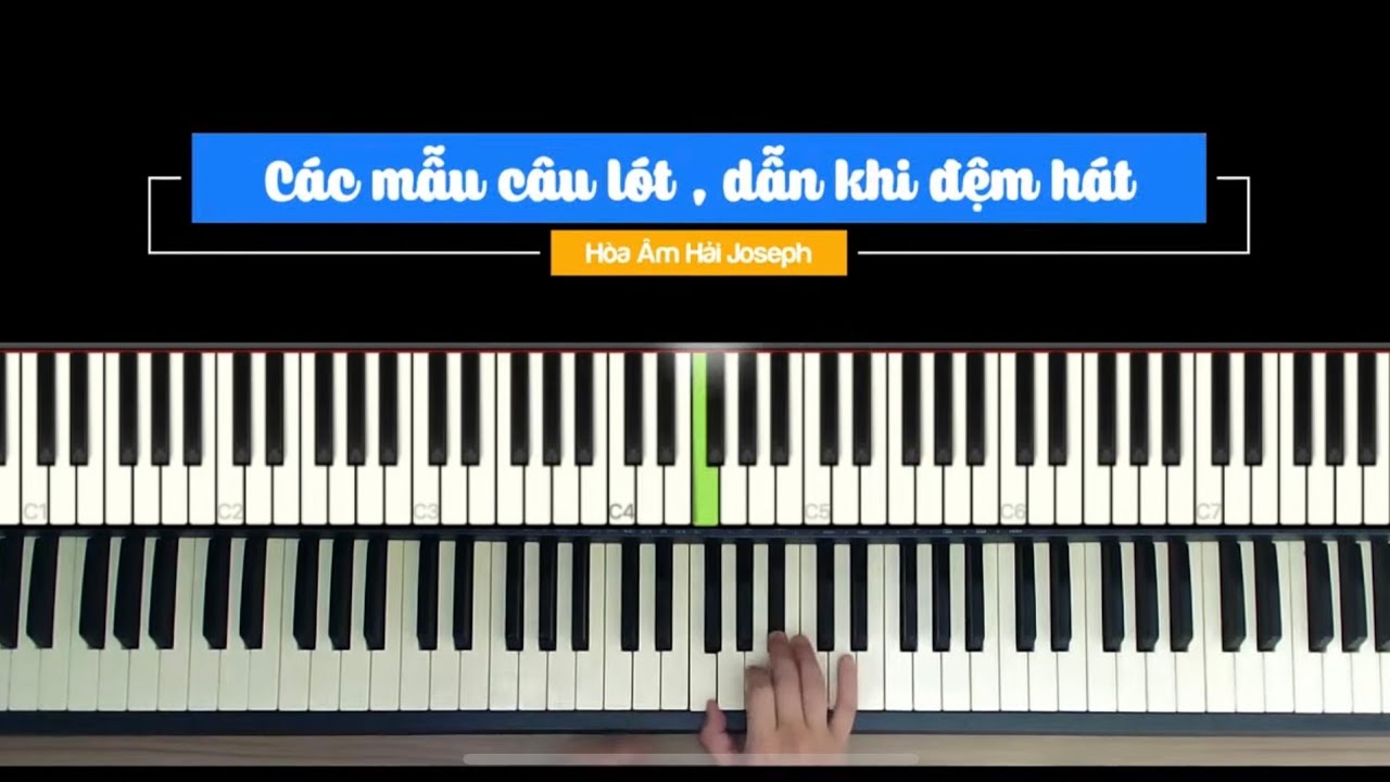 CÁC MẪU CÂU LÓT DẪN NÂNG CAO KHI ĐỆM HÁT SOLO PIANO | Hoà Âm Hải Joseph |