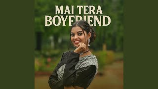 Download Lagu Mai Tera Boyfriend